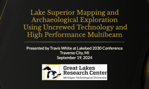 Travis White-Lake Superior Mapping and Archaeological Exploration Using Uncrewed Technology and High Performance Multibeam